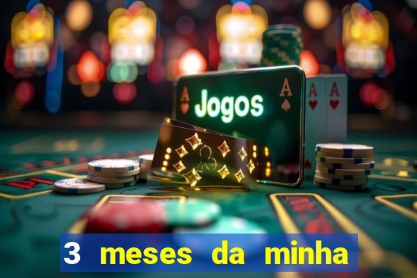 3 meses da minha princesa tumblr